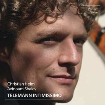 CD Christian / Avinoam Heim: Telemann Intimissimo