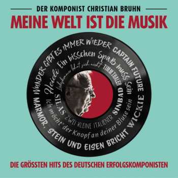 CD Christian Bruhn: Meine Welt Ist Die Musik