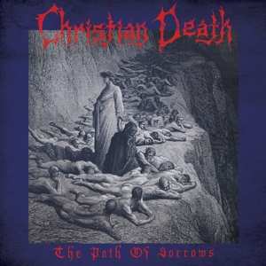 Album Christian Death featuring Rozz Williams: The Path Of Sorrows