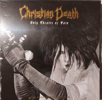 2LP/Box Set Christian Death: Only Theatre Of Pain DLX