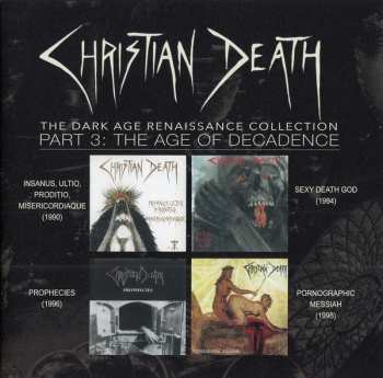 4CD Christian Death: The Dark Age Renaissance Collection Part 3: The Age Of Decadence
