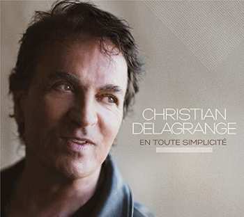 Album Christian Delagrange: En Toute Simplicité