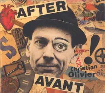 Christian Olivier: After Avant