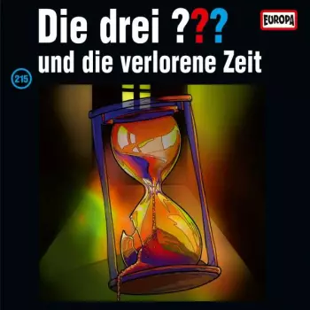Die Drei ??? 215 - Und Die Verlorene Zeit