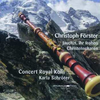 Album Christoph Förster: Kantate Für Das Michaelisfest "jauchzt, Ihr Frohen Christenscharen"