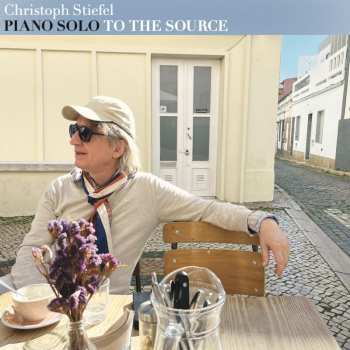Album Christoph Stiefel Inner Language Trio: Piano Solo: To The Source