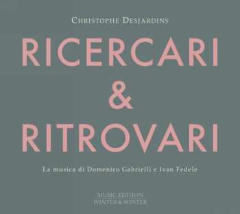 CD Domenico Gabrielli: Ricercari & Ritrovari