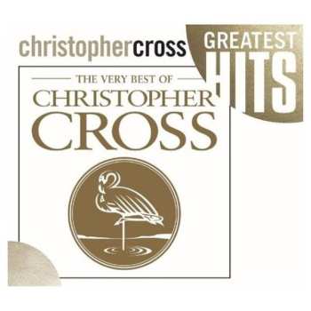 CD Christopher Cross: The Very Best Of Christopher Cross