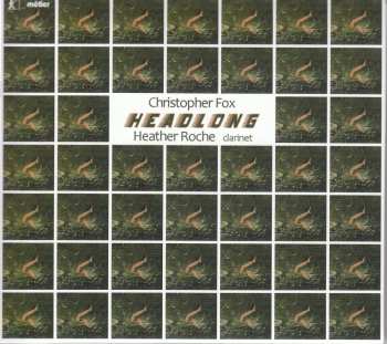 CD Christopher Fox: Headlong