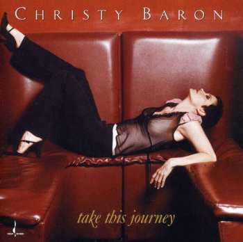 Album Christy Baron: Take This Journey