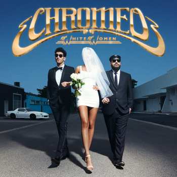 Album Chromeo: White Women