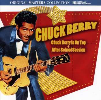 2CD Chuck Berry: Chuck Berry Is On Top + After School Session