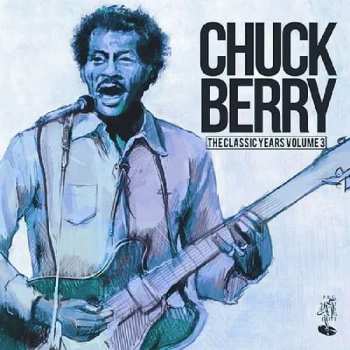 CD Chuck Berry: The Classic Years, Vol. 3