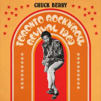 LP Chuck Berry: Toronto Rock 'N' Roll Revival 1969, Volume II
