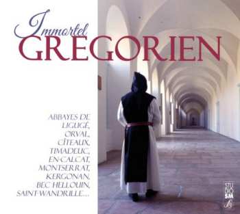 2CD Chœur Des Moines De L'Abbaye De Ligugé: Immortel Grégorien