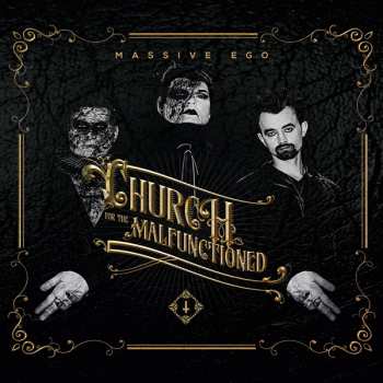 2CD Massive Ego: Church For The Malfunctioned