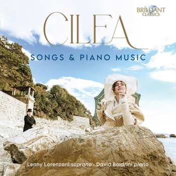 CD Francesco Cilea: Songs & Piano Music