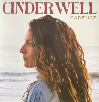 Cinder Well: Cadence