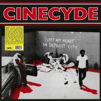 LP Cinecyde: I Left My Heart In Detroit City