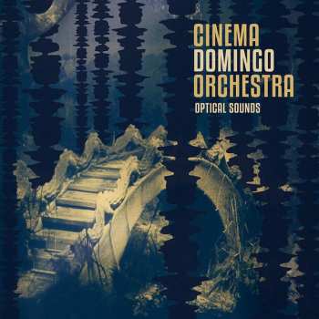 Album Cinema Domingo Orchestra: Optical Sounds