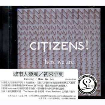 CD Citizens!: Here We Are