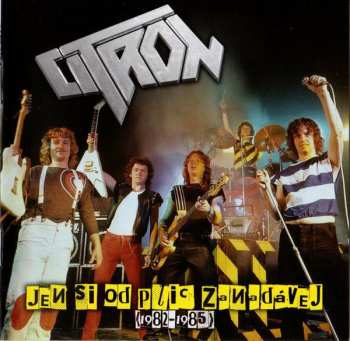 CD Citron: Jen Si Od Plic Zanadávej (1982-1985)