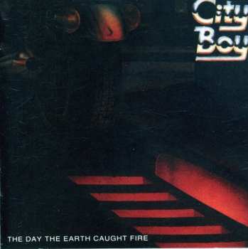 CD City Boy: The Day The Earth Caught Fire
