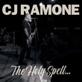 LP C.J. Ramone: The Holy Spell...