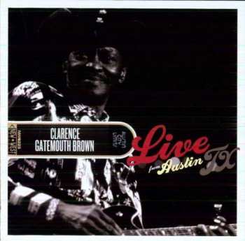 CD/DVD Clarence "Gatemouth" Brown: Live From Austin TX