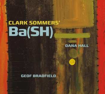 Album Clark Sommers' Ba(SH): Ba(SH)