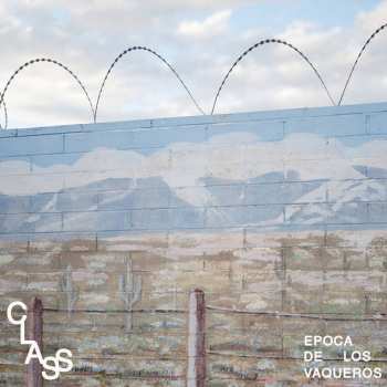 Album Class: Epoca de Los Vaqueros