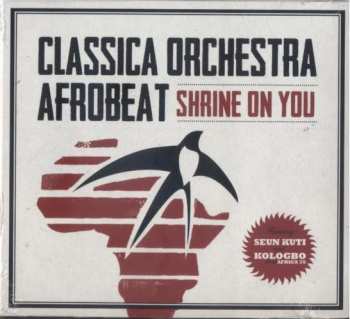 CD Classica Orchestra Afrobeat: Shrine On You