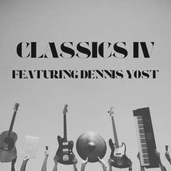 Album Classics Iv: Classics Iv: Featuring Dennis Yost Greatest Hits