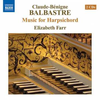 2CD Claude Balbastre: Music For Harpsichord