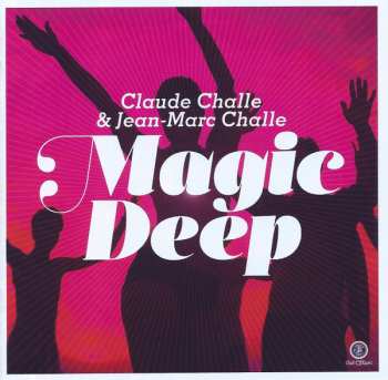 2CD Claude Challe: Magic Deep