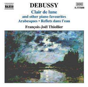 CD Claude Debussy: Clair De Lune And Other Piano Favourites / Arabesques / Reflets Dans L'Eau