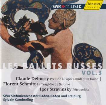 Album Igor Stravinsky: Prélude À L'après-midi D'un Faune | La Tragédie De Salomé | Pétrouchka