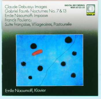 CD Claude Debussy: Images / Nocturnes No. 7 & 13 / Impasse / Suite Francaise, Villageoises, Pastourelle