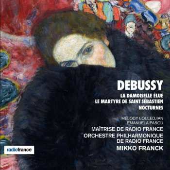 CD Claude Debussy: La Damoiselle Élue / Le Martyre De Saint Sébastien / Nocturnes