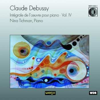 CD Claude Debussy: Intégrale De L'Œuvre Pour Piano • Vol. IV
