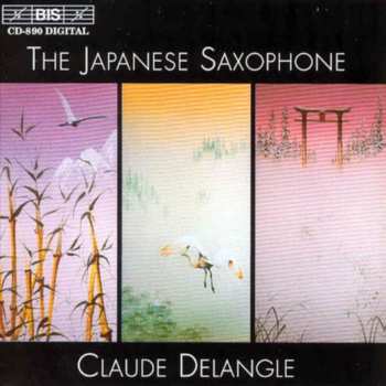 Album Claude Delangle: The Japanese Saxophone
