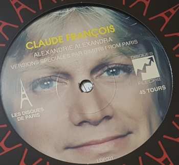 LP Claude François: Alexandrie Alexandra (Versions Spéciales Par Dimitri From Paris)