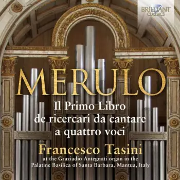 Il Primo Libro de Ricercari Da Cantare A Quattro Voci