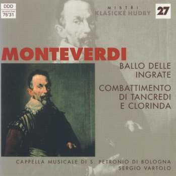CD Claudio Monteverdi: Ballo Delle Ingrate / Combattimento Di Tancredi E Clorinda
