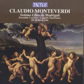 2CD Claudio Monteverdi: Settimo Libro De Madrigali Del Signor Claudio Monteverde