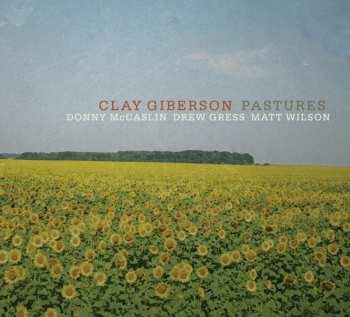 CD Clay Giberson: Pastures