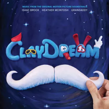 Claydream / O.s.t.: Claydream