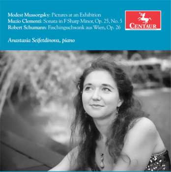 Album Clementi / Mussorgsky / Anastasia Seifetdinova: Seifetdinova Plays Clementi