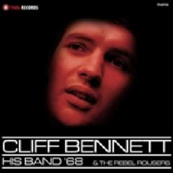Album Cliff Bennett & The Rebel Rousers: His Band '68 & The Rebel Rousers