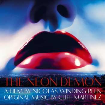 2LP Cliff Martinez: The Neon Demon
